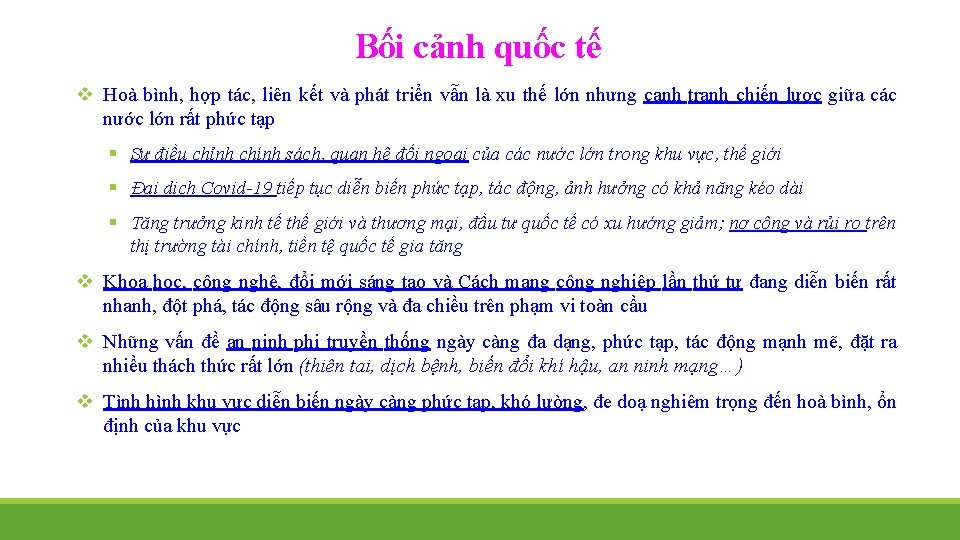 Bối cảnh quốc tế v Hoà bình, hợp tác, liên kết và phát triển