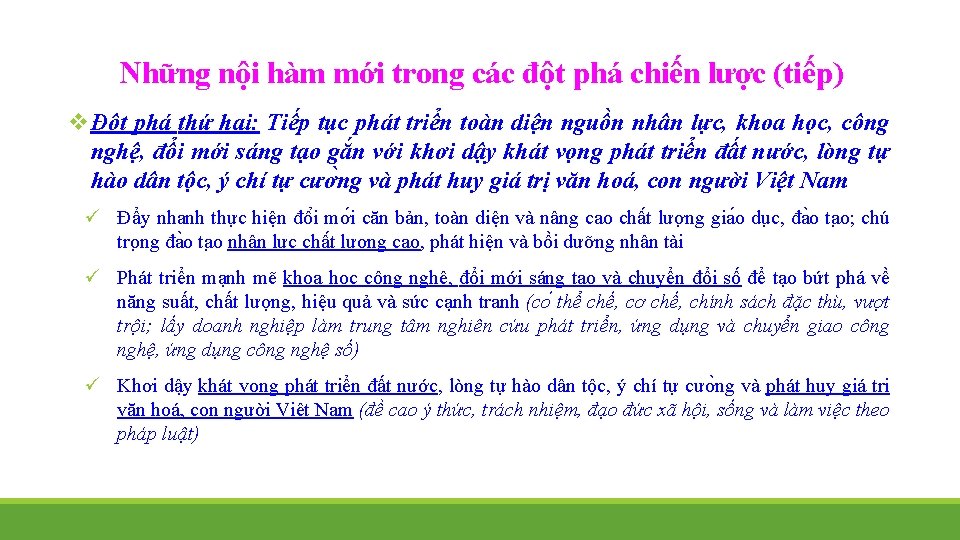 Những nội hàm mới trong các đột phá chiến lược (tiếp) v Đột phá