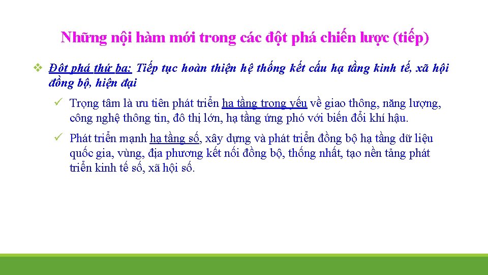 Những nội hàm mới trong các đột phá chiến lược (tiếp) v Đột phá