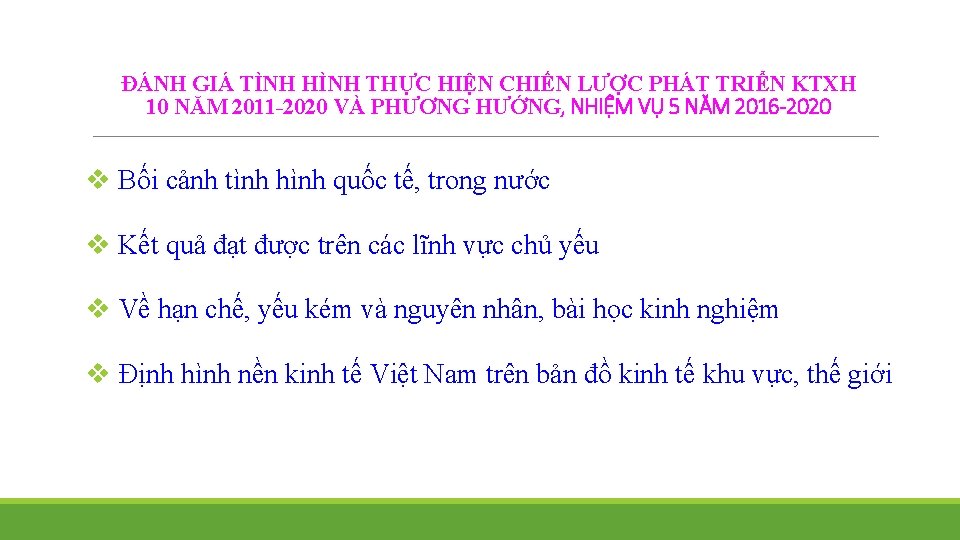 ĐÁNH GIÁ TÌNH HÌNH THỰC HIỆN CHIẾN LƯỢC PHÁT TRIỂN KTXH 10 NĂM 2011