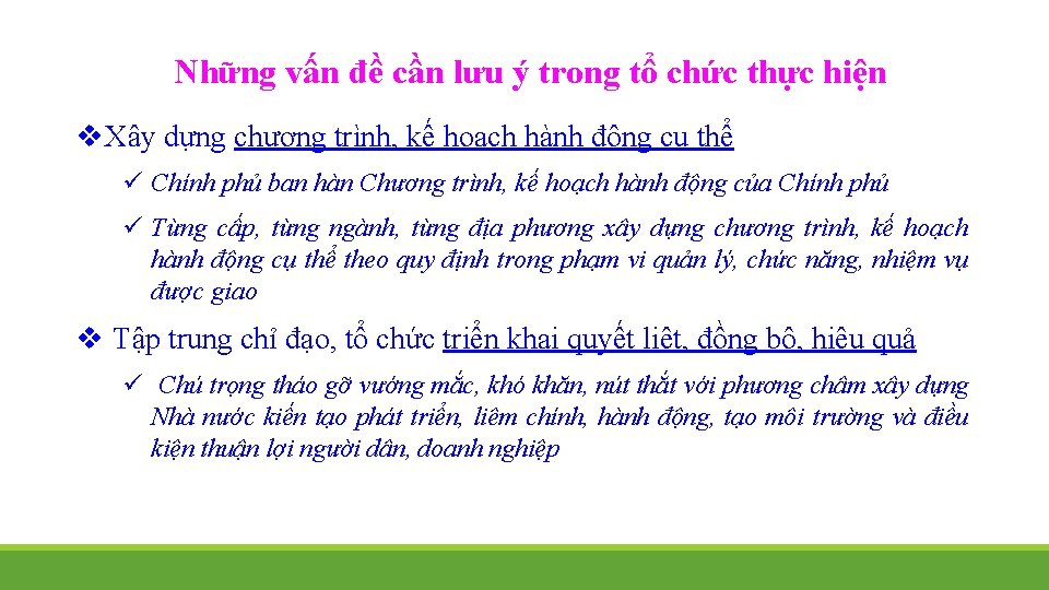 Những vấn đề cần lưu ý trong tổ chức thực hiện v Xây dựng