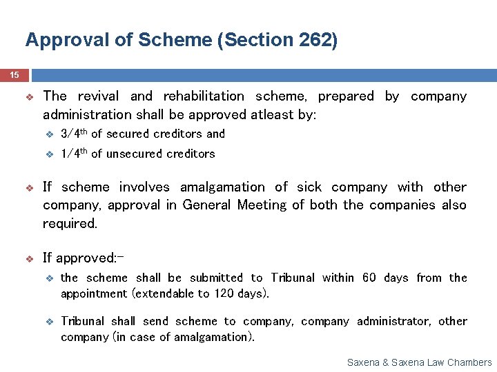 Approval of Scheme (Section 262) 15 v The revival and rehabilitation scheme, prepared by