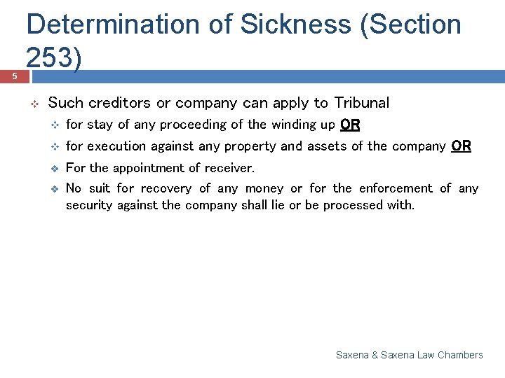 5 Determination of Sickness (Section 253) v Such creditors or company can apply to