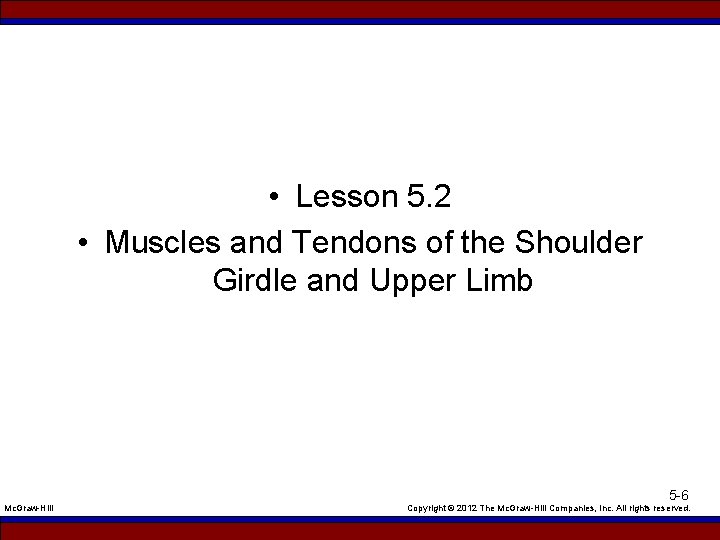  • Lesson 5. 2 • Muscles and Tendons of the Shoulder Girdle and