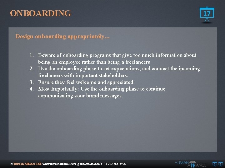 ONBOARDING Design onboarding appropriately… 1. Beware of onboarding programs that give too much information