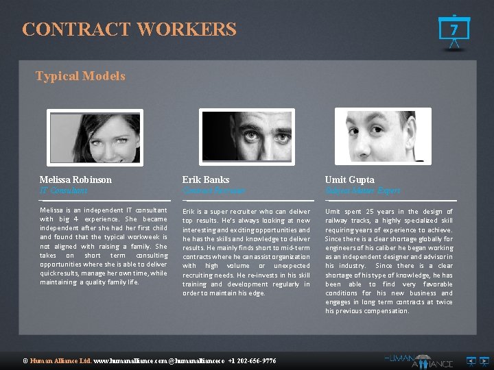 CONTRACT WORKERS 7 Typical Models Melissa Robinson Erik Banks Umit Gupta IT Consultant Contract
