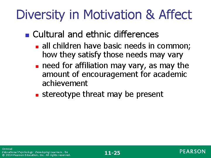 Diversity in Motivation & Affect n Cultural and ethnic differences n n n all