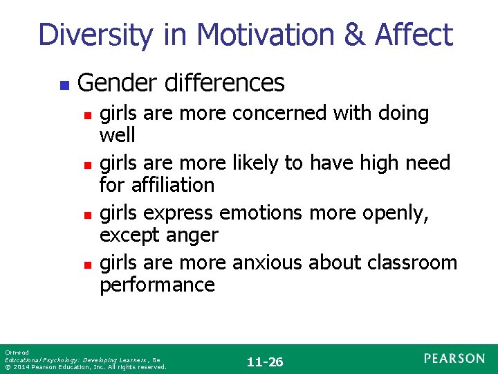 Diversity in Motivation & Affect n Gender differences n n girls are more concerned