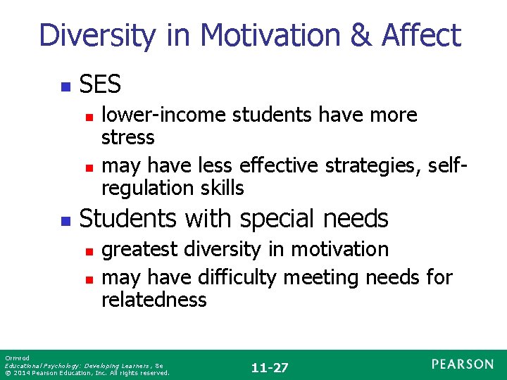 Diversity in Motivation & Affect n SES n n n lower-income students have more