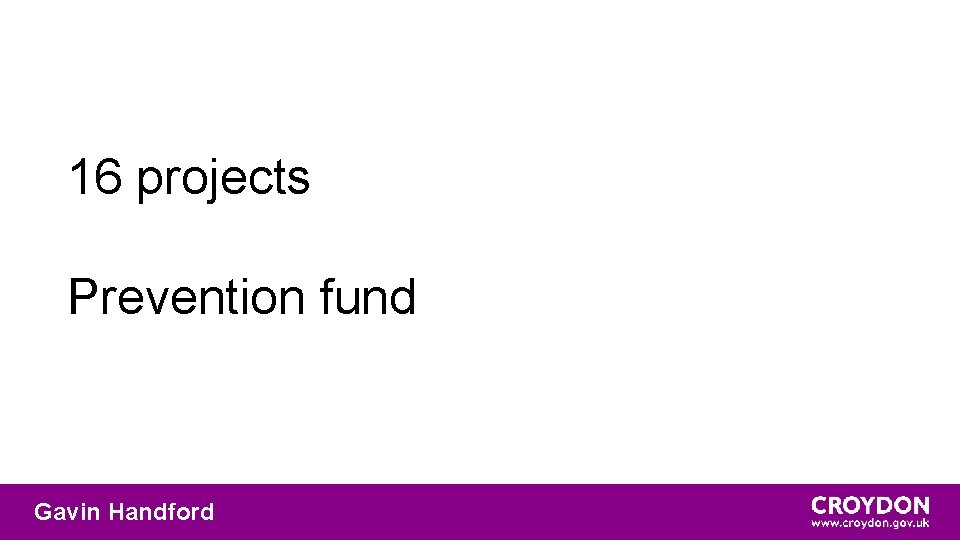 16 projects Prevention fund Gavin Handford 