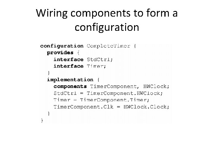 Wiring components to form a configuration 