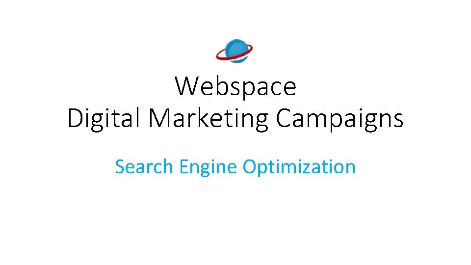 Webspace Digital Marketing Campaigns Search Engine Optimization 