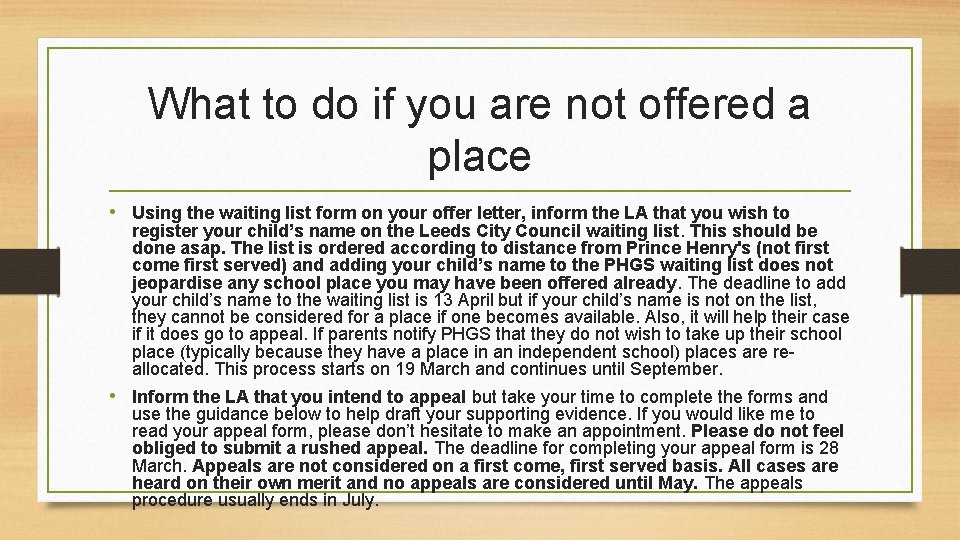 What to do if you are not offered a place • Using the waiting