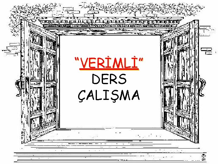 “VERİMLİ” DERS ÇALIŞMA 