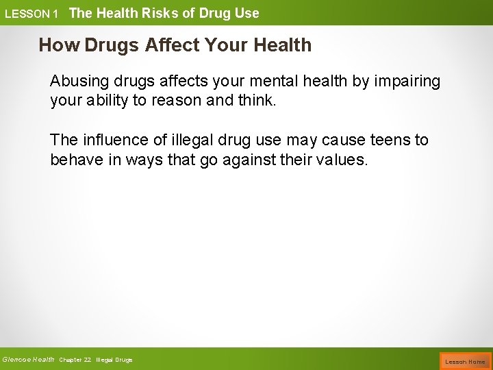 LESSON 1 The Health Risks of Drug Use How Drugs Affect Your Health Abusing