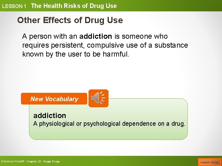 LESSON 1 The Health Risks of Drug Use Other Effects of Drug Use A