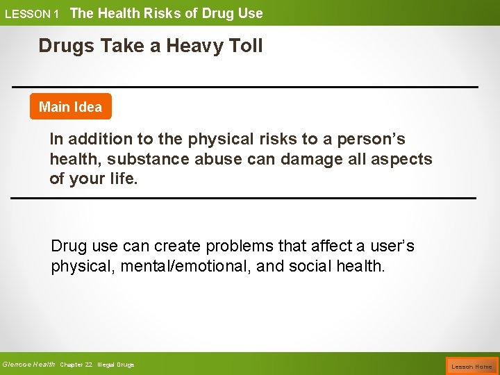 LESSON 1 The Health Risks of Drug Use Drugs Take a Heavy Toll Main