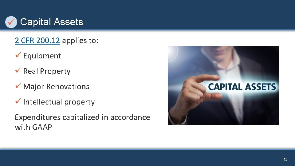 Capital Assets 2 CFR 200. 12 applies to: ü Equipment ü Real Property ü