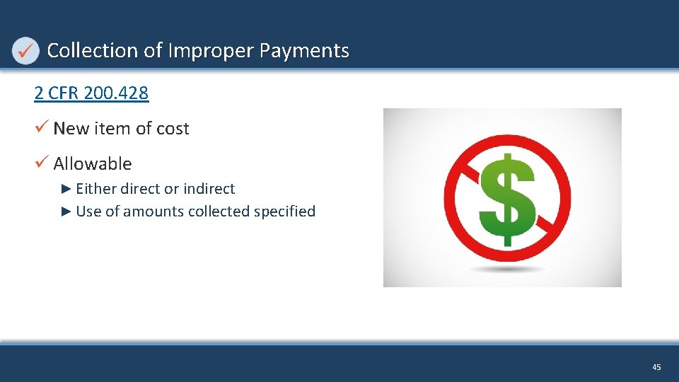 Collection of Improper Payments 2 CFR 200. 428 ü New item of cost ü