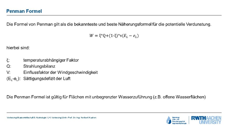 Penman Formel • Vorlesung Wasserwirtschaft & Hydrologie I | 4. Vorlesung |Univ. -Prof. Dr.