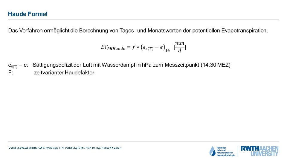 Haude Formel • Vorlesung Wasserwirtschaft & Hydrologie I | 4. Vorlesung |Univ. -Prof. Dr.