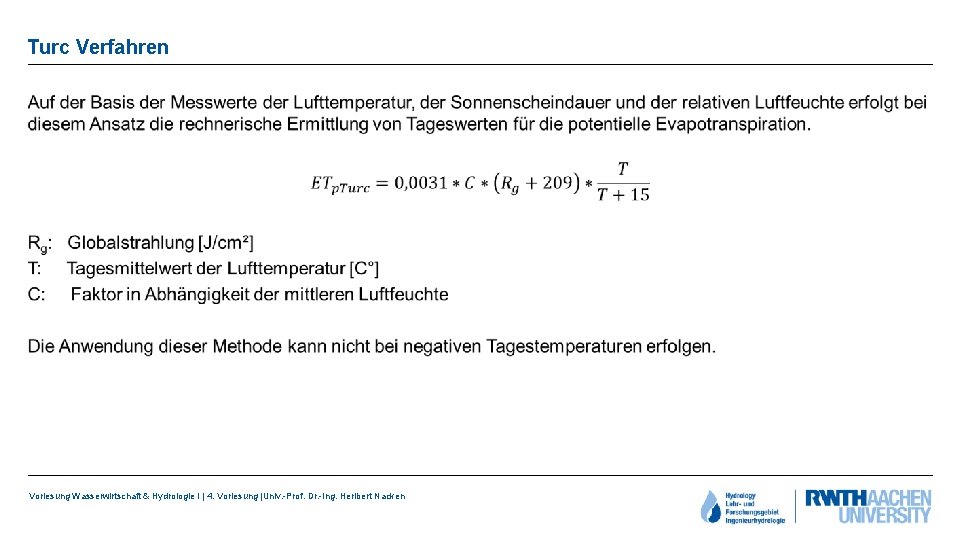 Turc Verfahren • Vorlesung Wasserwirtschaft & Hydrologie I | 4. Vorlesung |Univ. -Prof. Dr.