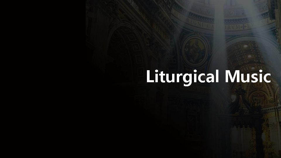 Liturgical Music 