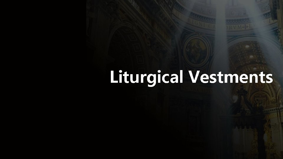 Liturgical Vestments 