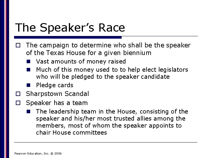 The Speaker’s Race o The campaign to determine who shall be the speaker of