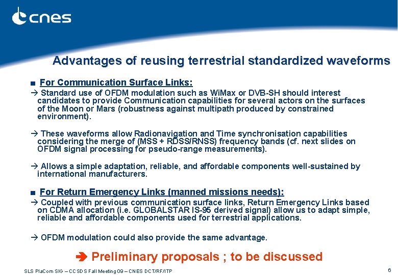 Advantages of reusing terrestrial standardized waveforms ■ For Communication Surface Links: à Standard use