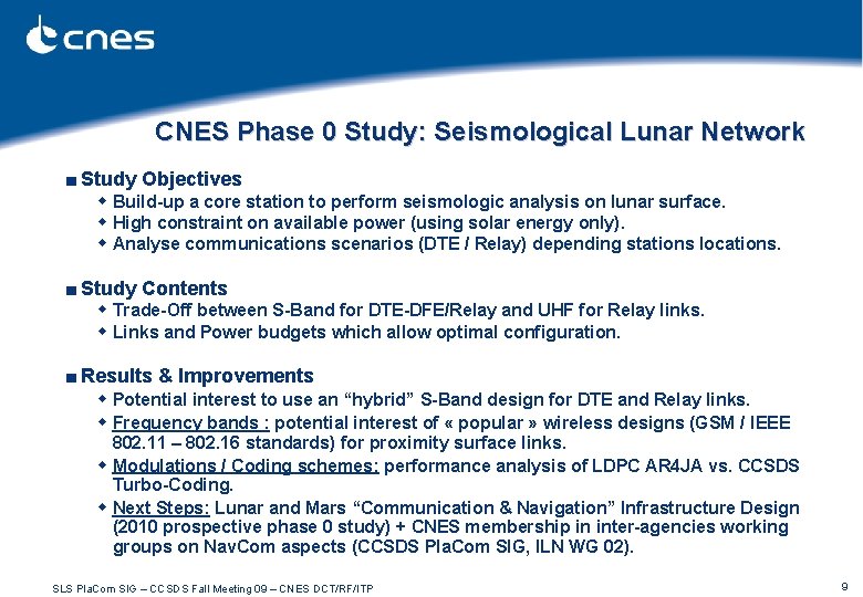CNES Phase 0 Study: Seismological Lunar Network ■ Study Objectives w Build-up a core