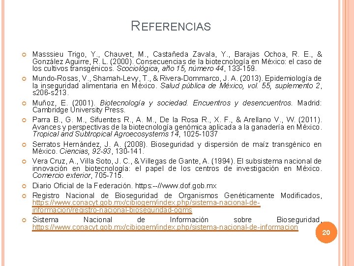 REFERENCIAS Masssieu Trigo, Y. , Chauvet, M. , Castañeda Zavala, Y. , Barajas Ochoa,