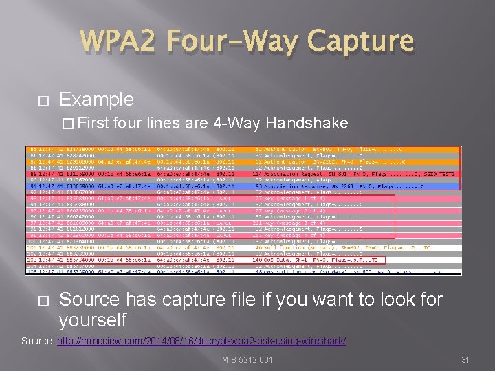 WPA 2 Four-Way Capture � Example � First � four lines are 4 -Way