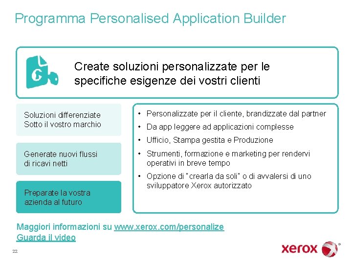 Programma Personalised Application Builder Create soluzioni personalizzate per le specifiche esigenze dei vostri clienti