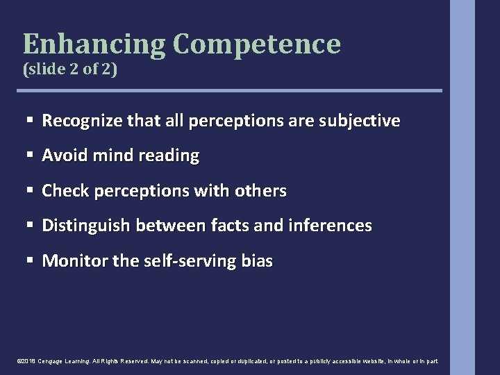 Enhancing Competence (slide 2 of 2) § Recognize that all perceptions are subjective § Enhancing Competence (slide 2 of 2) § Recognize that all perceptions are subjective §