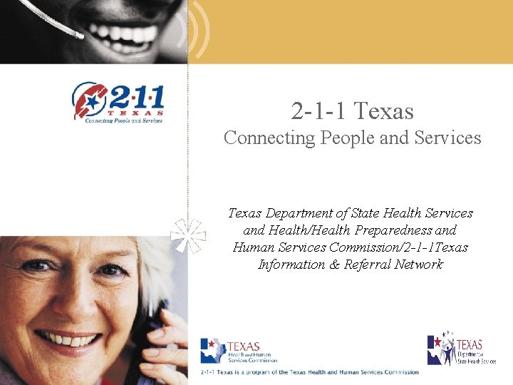 2 -1 -1 Texas Connecting People and Services Texas Department of State Health Services