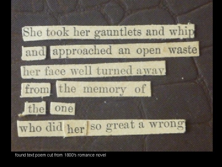 found text poem cut from 1800′s romance novel 