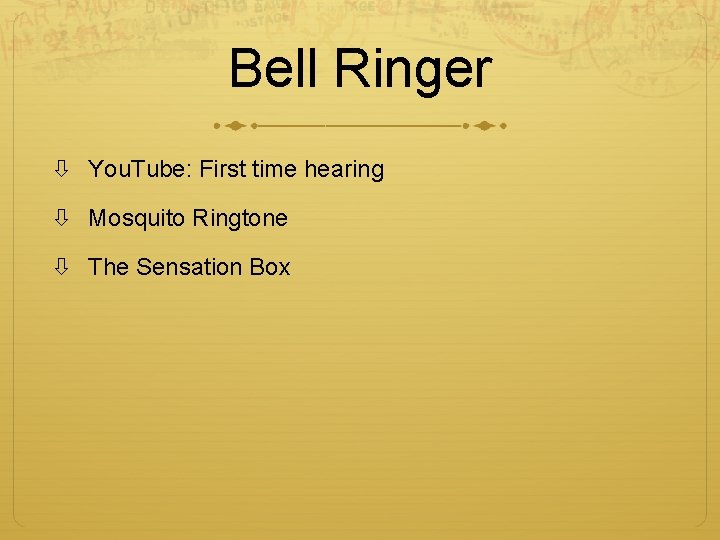 Bell Ringer You. Tube: First time hearing Mosquito Ringtone The Sensation Box 