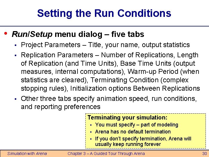 Setting the Run Conditions • Run/Setup menu dialog – five tabs § § § Setting the Run Conditions • Run/Setup menu dialog – five tabs § § §