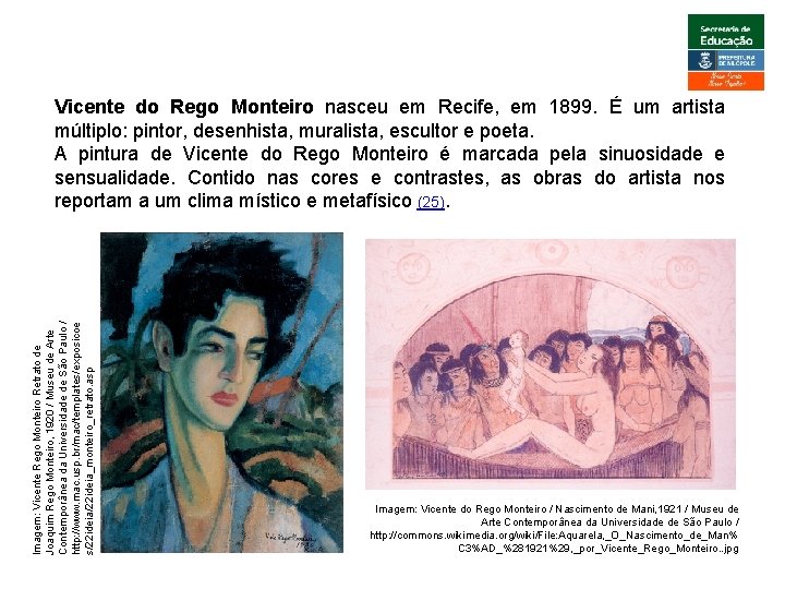 ARTE, 3º. Ano Impressionismo Imagem: Vicente Rego Monteiro Retrato de Joaquim Rego Monteiro, 1920
