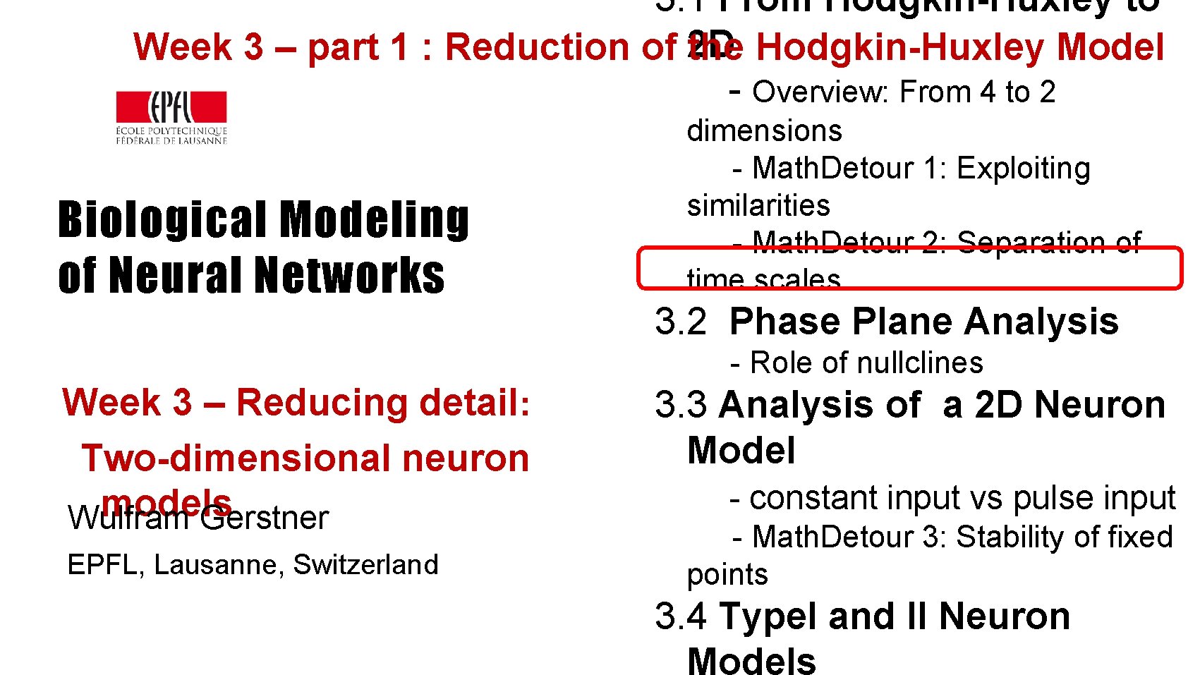 3. 1 From Hodgkin-Huxley to Week 3 – part 1 : Reduction of 2