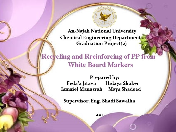 An-Najah National University Chemical Engineering Department Graduation Project(2) Recycling and Rreinforcing of PP from