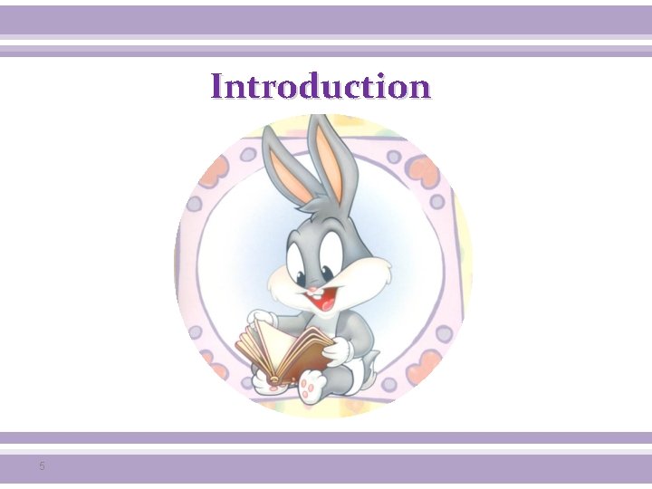 Introduction 5 