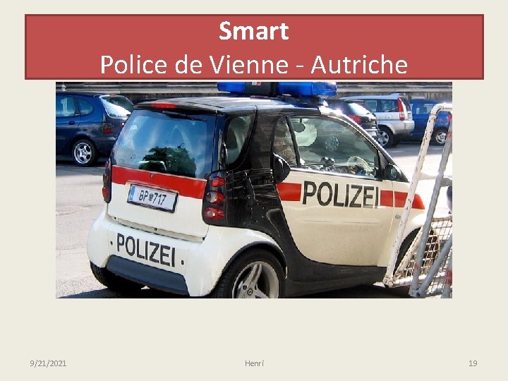 Smart Police de Vienne - Autriche 9/21/2021 Henri 19 