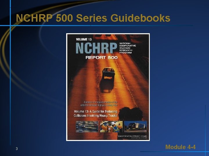 NCHRP 500 Series Guidebooks 3 Module 4 -4 NCHRP 500 Series Guidebooks 3 Module 4 -4