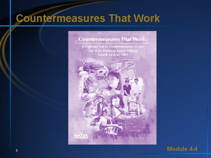 Countermeasures That Work 5 Module 4 -4 Countermeasures That Work 5 Module 4 -4