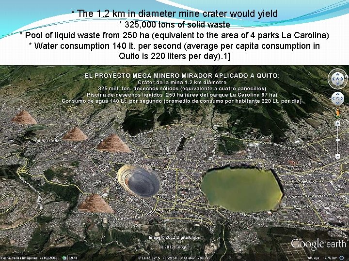 * The 1. 2 km in diameter mine crater would yield * 325, 000