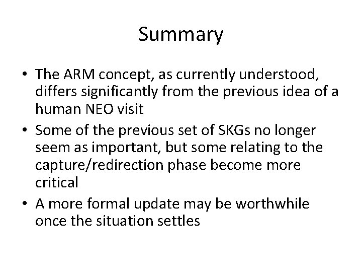 Summary • The ARM concept, as currently understood, differs significantly from the previous idea