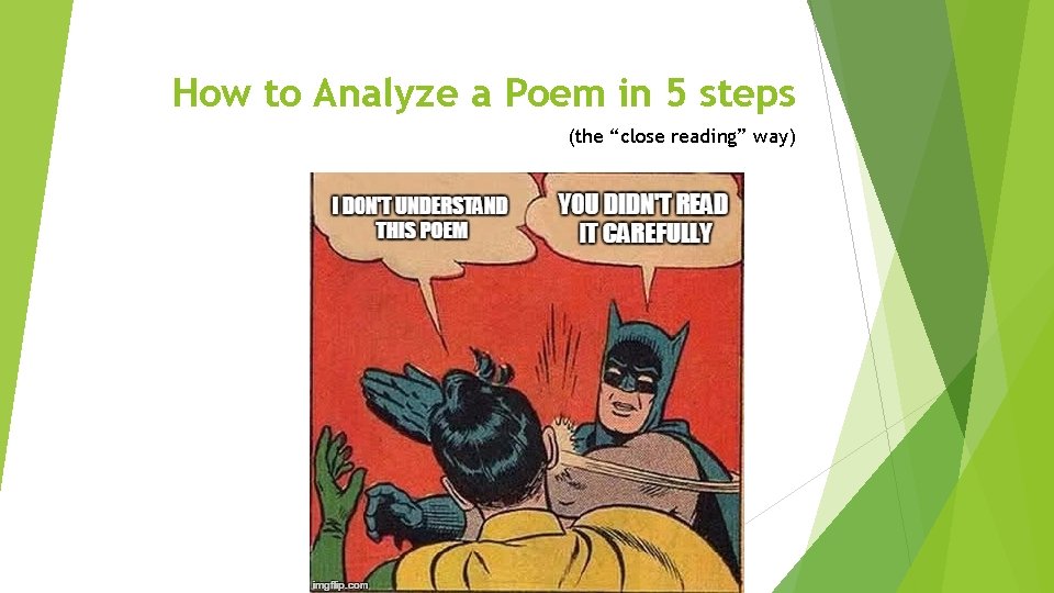 How to Analyze a Poem in 5 steps (the “close reading” way) How to Analyze a Poem in 5 steps (the “close reading” way)