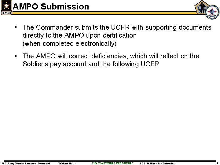 AMPO Submission § The Commander submits the UCFR with supporting documents directly to the